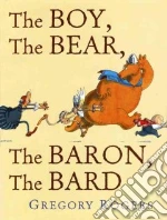 The Boy, The Bear, The Baron, The Bard