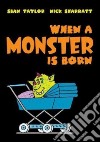 When a Monster Is Born libro str