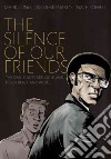 The Silence of Our Friends libro str