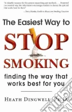 The Easiest Way to Stop Smoking