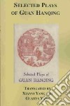 Selected Plays of Guan Hanqing libro str
