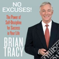 No Excuses! (CD Audiobook) libro in lingua di Tracy Brian