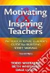 Motivating and Inspiring Teachers libro str