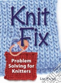 Knit Fix libro in lingua di Kartus Lisa