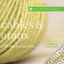 Cables & Arans libro in lingua di Knight Erika (EDT)