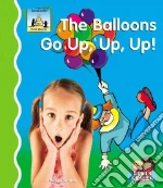 The Balloons Go Up, Up, Up!