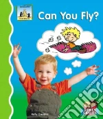 Can You Fly?