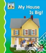 My House Is Big!