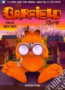 The Garfield Show 1 libro in lingua di Davis Jim, Michiels Cedric (ADP), Johnson Joe (TRN), Salicrup Jim (CON), Chiang Janice (CON)