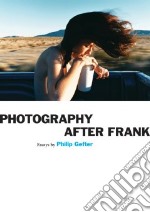 Photography After Frank