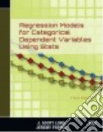 Regression Models for Categorical Dependent Variables Using Stata
