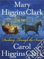 Dashing Through the Snow