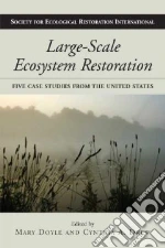 Large-Scale Ecosystem Restoration