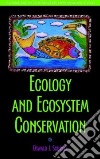 Ecology and Ecosystem Conservation libro str