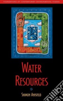 Water Resources libro in lingua di Anisfeld Shimon C.