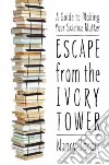 Escape from the Ivory Tower libro str