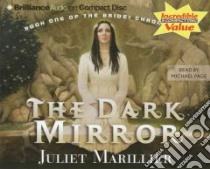 The Dark Mirror (CD Audiobook) libro in lingua di Marillier Juliet, Page Michael (INT)