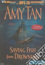 Saving Fish from Drowning (CD Audiobook)
