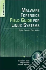 Malware Forensics Field Guide for Linux Systems libro str
