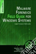 Malware Forensics Field Guide for Windows Systems libro str