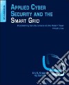 Applied Cyber Security and the Smart Grid libro str