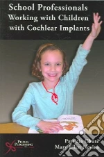 School Professionals Working With Children With Cochlear Implants