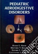 Pediatric Aerodigestive Disorders