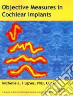 Objective Measures in Cochlear Implants