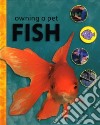 Owning a Pet Fish libro str