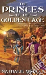 The Princes of the Golden Cage