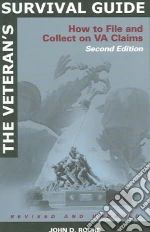 The Veteran's Survival Guide