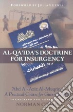 Al-Qa'Ida's Doctrine For Insurgency