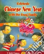 Celebrate Chinese New Year With The Fong Family