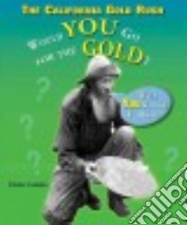 The California Gold Rush libro in lingua di Landau Elaine