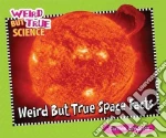 Weird But True Space Facts