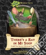 There's a Rat in My Soup
