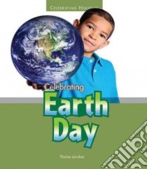 Celebrating Earth Day libro in lingua di Landau Elaine