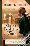 On the Trail of the Truth libro str