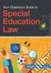 Your Classroom Guide to Special Education Law libro str
