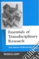 Essentials of Transdisciplinary Research