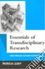 Essentials of Transdisciplinary Research