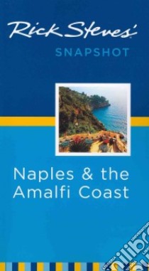 Rick Steves' Snapshot Naples and the Amalfi Coast libro in lingua di Steves Rick