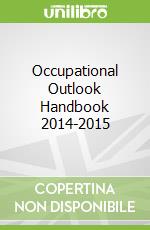 Occupational Outlook Handbook 2014-2015
