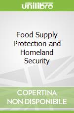 Food Supply Protection and Homeland Security