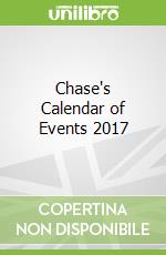 Chase's Calendar of Events 2017