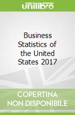 Business Statistics of the United States 2017