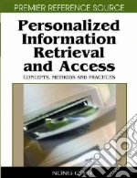 Personalized Information Retrieval and Access
