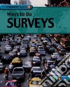Ways to Do Surveys libro str