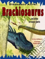 Brachiosaurus and Other Dinosaur Giants