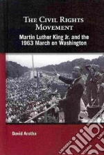 Martin Luther King Jr. and the 1963 March on Washington
